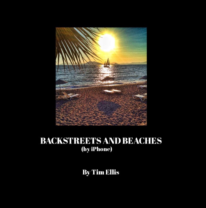 Backstreets and Beaches (by iPhone)