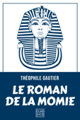 Le roman de la momie - Théophile Gautier