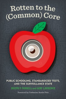 Rotten to the (Common) Core by Joseph P. Farrell & Gary Lawrence