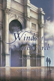 The Winds of Marble Arch - Connie Willis