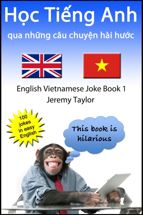 Học Tiếng Anh qua những câu chuyện hài hước 1 (The English Vietnamese Joke Book 1)