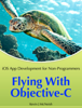 Flying with Objective-C - iOS App Development for Non-Programmers - Kevin J McNeish