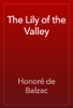 The Lily of the Valley - Honoré de Balzac