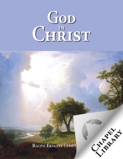 God in Christ by Ralph Erskine
