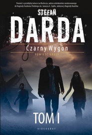 Czarny Wygon. Tom I. Słoneczna Dolina, Starzyzna - Stefan Darda
