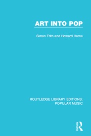 Art Into Pop - Simon Frith & Howard Horne
