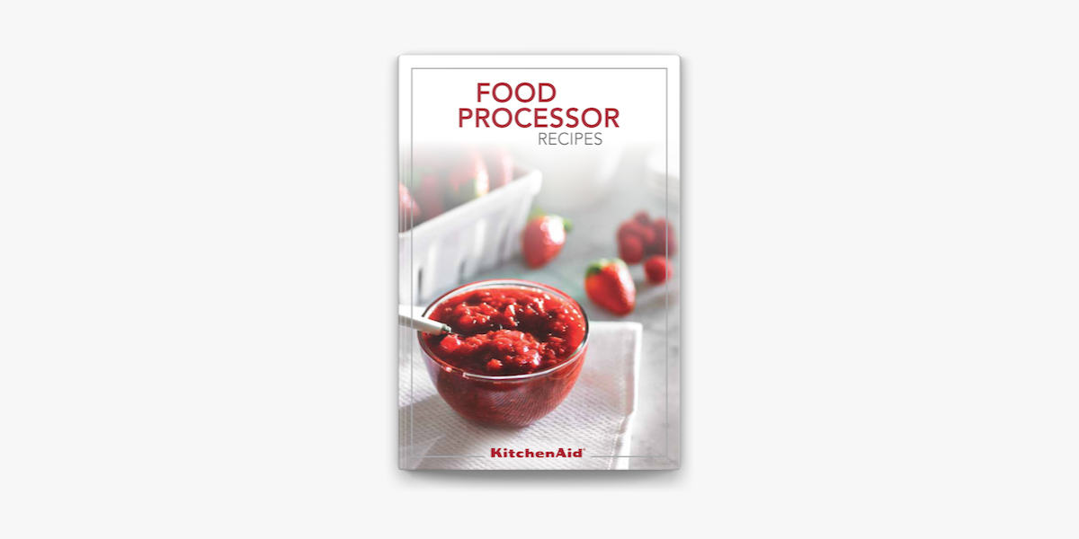 Citere klint dreng KitchenAid® Food Processor Recipes on Apple Books