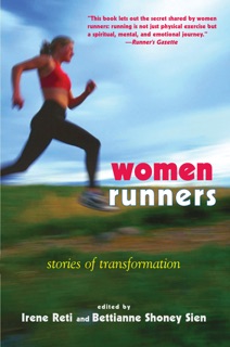 Women Runners by Irene Reti & Bettianne Shoney Sien