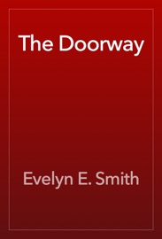 The Doorway - Evelyn E. Smith