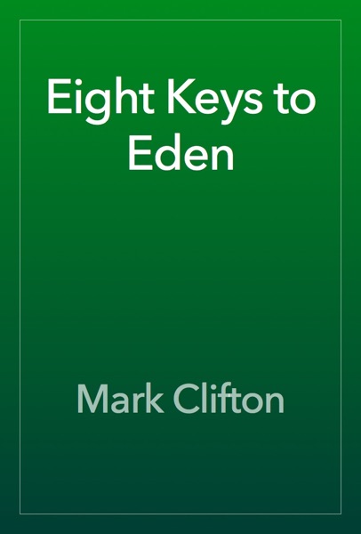 Eight Keys to Eden