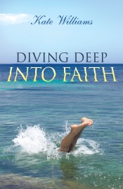 Diving Deep into Faith - Kate Williams