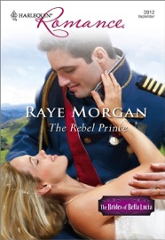 The Rebel Prince - Raye Morgan