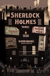 Sherlock Holmes: The Novels by Arthur Conan Doyle & Michael Dirda