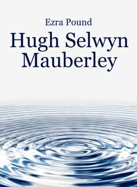 Hugh Selwyn Mauberley