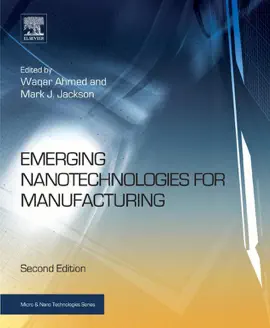 Emerging Nanotechnologies for Manufacturing