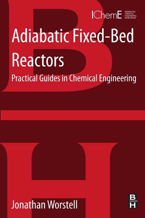 Adiabatic Fixed-Bed Reactors (Enhanced Edition)