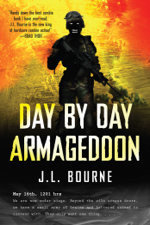 Day by Day Armageddon - J. L. Bourne Cover Art