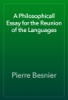 A Philosophicall Essay for the Reunion of the Languages - Pierre Besnier