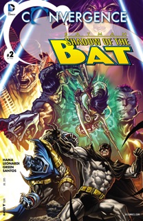 Convergence: Batman: Shadow of the Bat (2015-) #2 by Larry Hama & Rick Leonardi