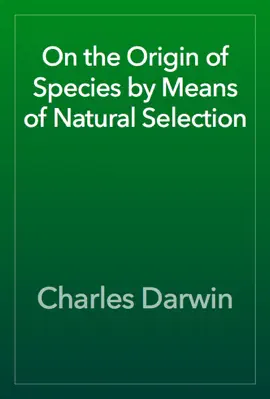 Read: On the Origin of Species by Means of Natural Selection Book
