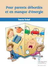 Pour parents débordés et en manque d’énergie