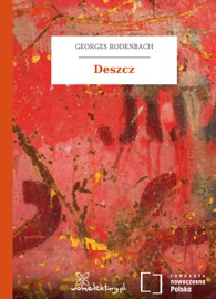Deszcz - Georges Rodenbach