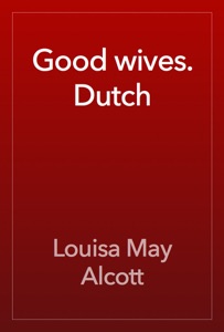 Good wives. Dutch