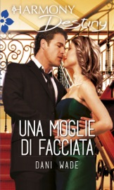 Una moglie di facciata - Dani Wade by  Dani Wade PDF Download