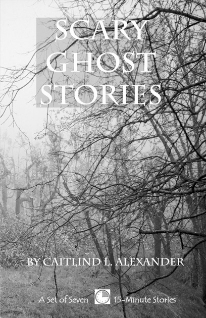 Spooky Ghost Stories: A Collection of Seven 15-Minute Stories