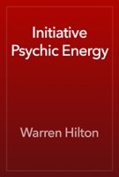 Initiative Psychic Energy