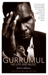 Gurrumul by Robert Hillman