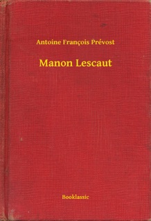 Manon Lescaut by Antoine Francois Prevost