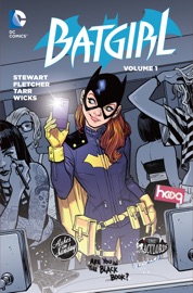Batgirl Vol. 1: The Batgirl of Burnside - Cameron Stewart, Brenden Fletcher & Babs Tarr