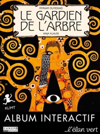 Le gardien de l'arbre - Myriam Ouyessad, Anja Klauss, L'Élan vert & Canopé