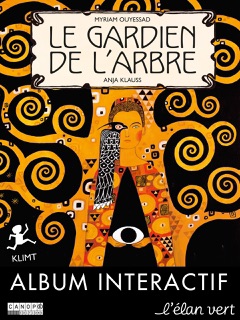 Le gardien de l'arbre by Myriam Ouyessad, Anja Klauss, L'Élan vert & Canopé