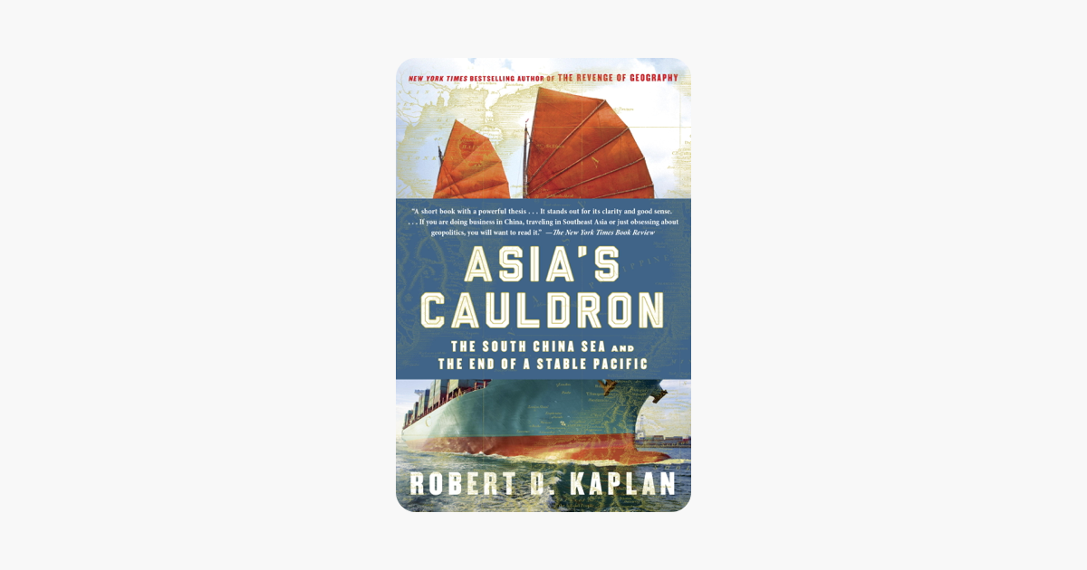 Asia's Cauldron - Robert D. Kaplan Asia's Cauldron - Robert D. Kaplan