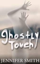 Ghostly Touch - Jennifer Smith
