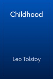 Childhood - Leo Tolstoy