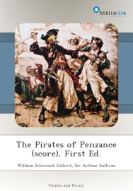 The Pirates of Penzance (score), First Ed. - William Schwenck Gilbert