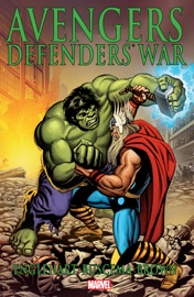 Avengers/Defenders War - Steve Englehart, Sal Buscema, Bob Brown, John Romita, Sr. & Frank McLaughlin