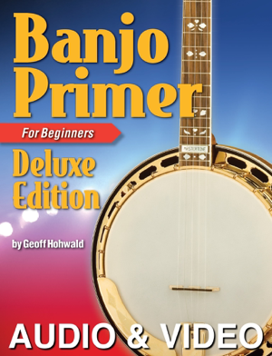 Read&Download Banjo Primer Deluxe Edition with Audio&Video Book by Geoff Hohwald Online Read&Download Banjo Primer Deluxe Edition with Audio&Video Book by Geoff Hohwald Online