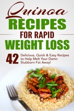 Quinoa Recipes for Rapid Weight Loss by Fat Loss Nation on