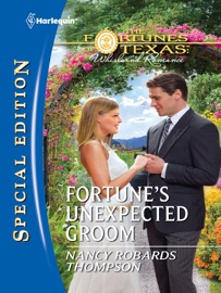 Fortune's Unexpected Groom - Nancy Robards Thompson