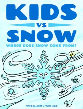 Kids vs Snow: Where Does Snow Come From?