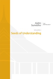 The Anthology Volume 2 - Ajahn Sumedho