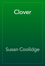 Clover - Susan Coolidge