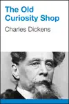 The Old Curiosity Shop by Charles Dickens Book Summary, Reviews and Downlod