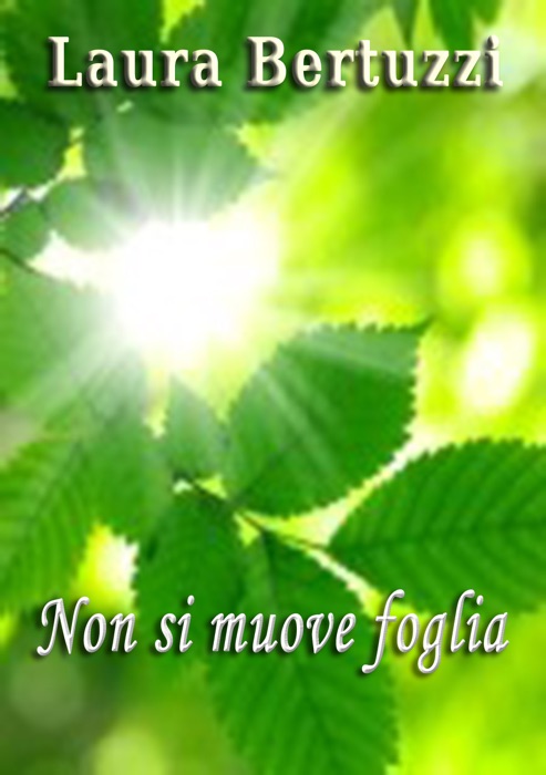 Non si muove foglia