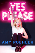Yes Please - Amy Poehler