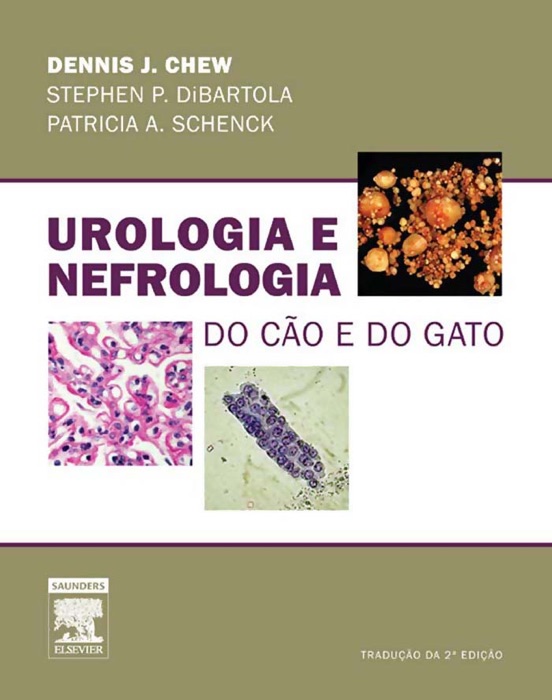 Urologia e nefrologia do cão e do gato: 2ª Edição